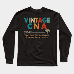 Vintage CNA Definition Knows More Than She Says And Notices More Than You Realize Long Sleeve T-Shirt